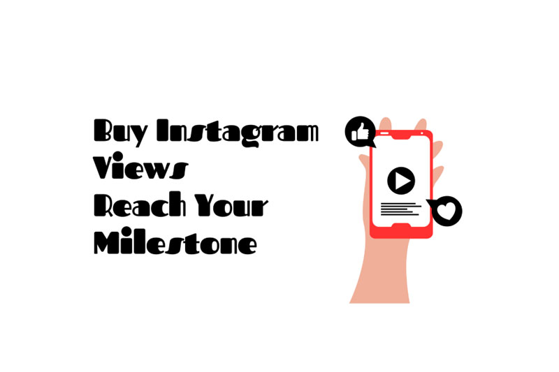 Buy Instagram Views: Reach Your Milestone!